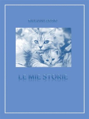 cover image of Le mie storie